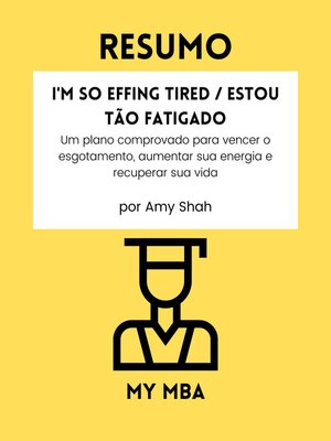 cover image of Resumo--I'm So Effing Tired / Estou tão fatigado